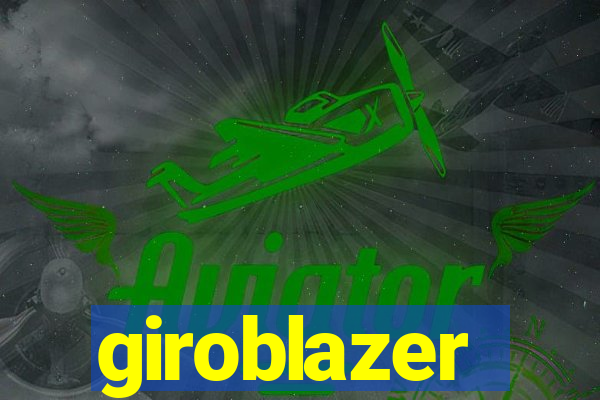 giroblazer