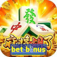 bet b么nus