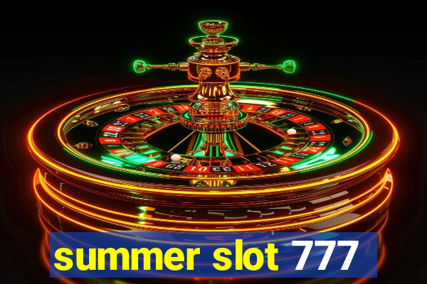 summer slot 777