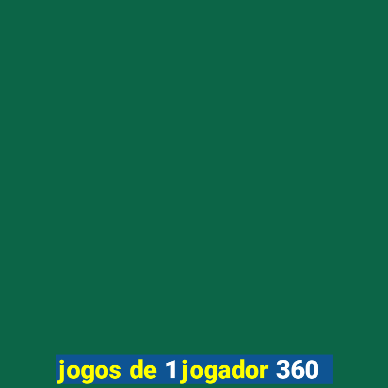 jogos de 1 jogador 360