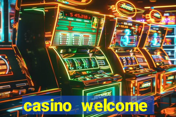 casino welcome bonus without deposit