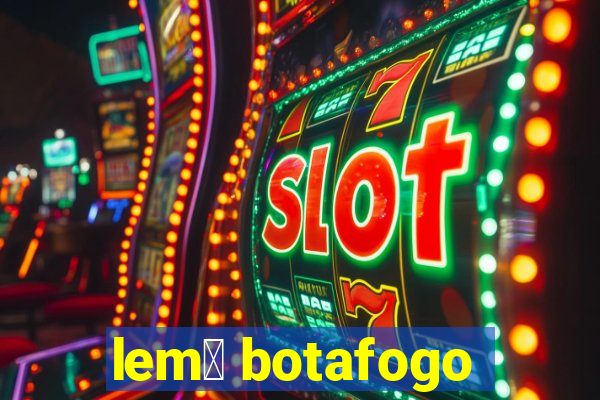 lem么 botafogo