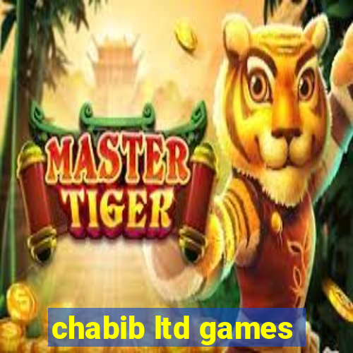 chabib ltd games