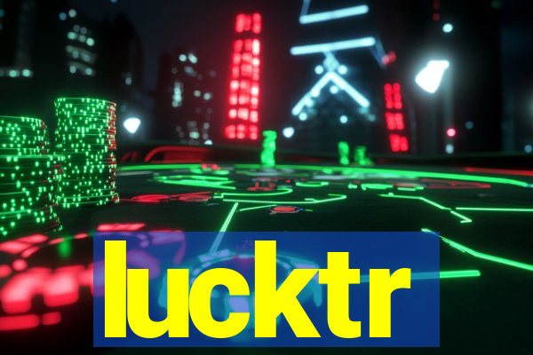 lucktr