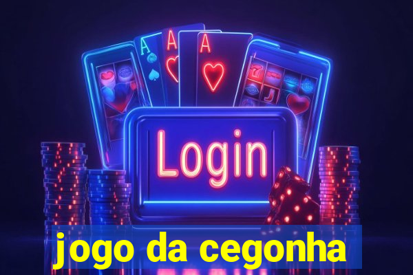 jogo da cegonha