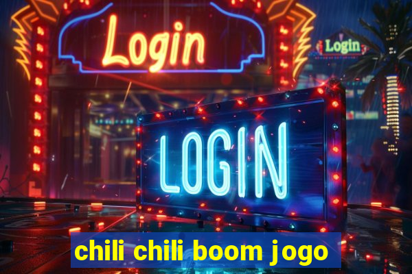 chili chili boom jogo