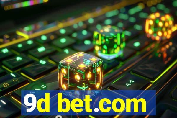 9d bet.com