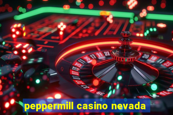 peppermill casino nevada