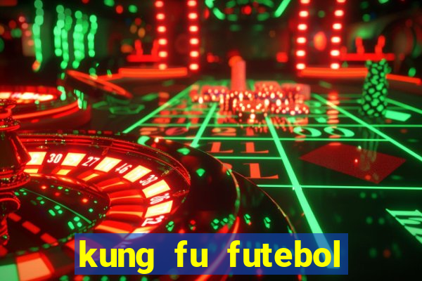 kung fu futebol clube download utorrent