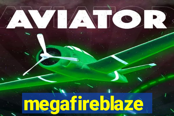 megafireblaze