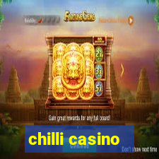 chilli casino