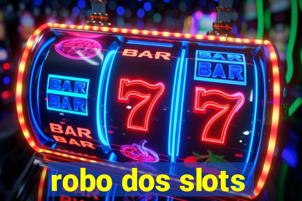 robo dos slots