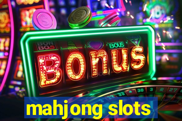 mahjong slots