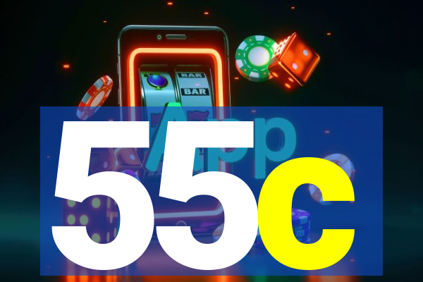 55c