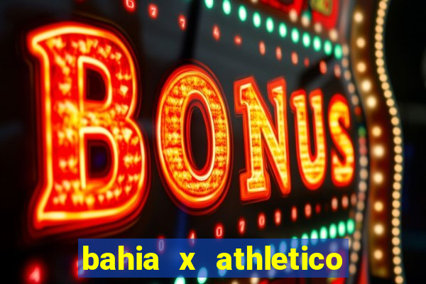 bahia x athletico pr onde assistir