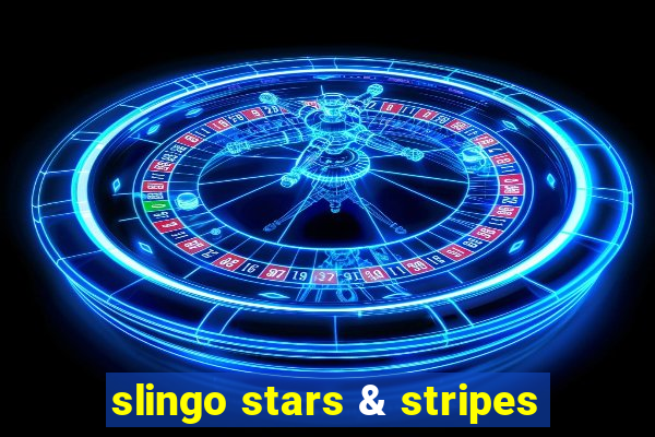 slingo stars & stripes