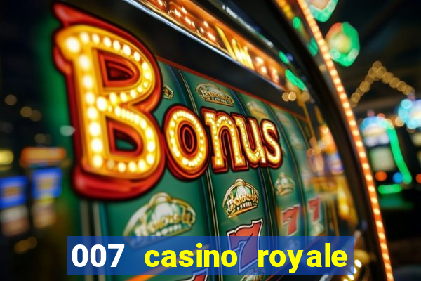 007 casino royale online legendado filme completo