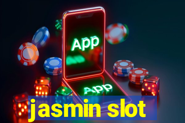 jasmin slot