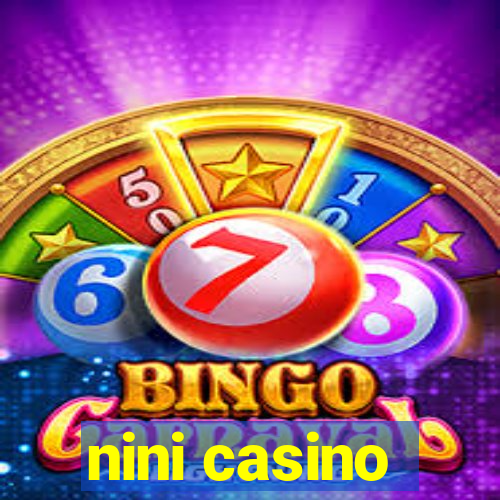 nini casino