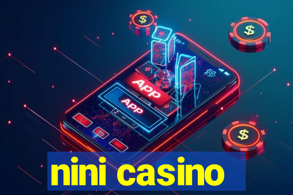 nini casino