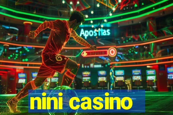 nini casino