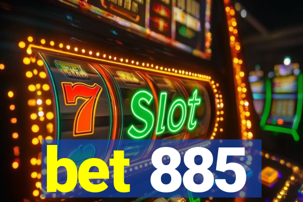 bet 885