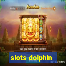 slots dolphin