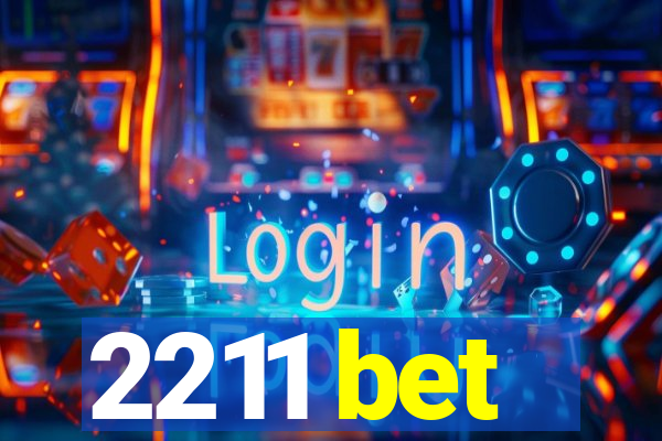 2211 bet