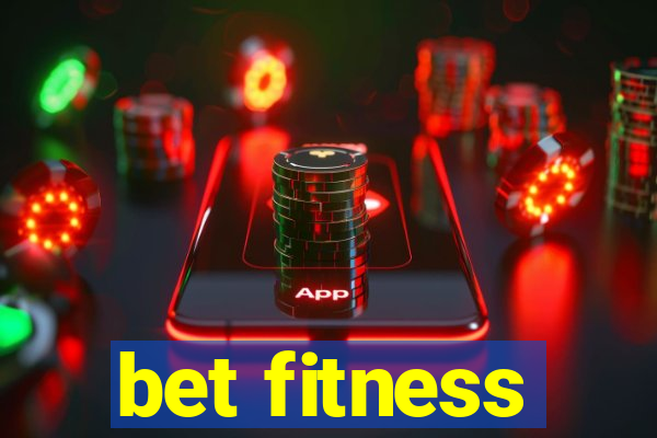 bet fitness