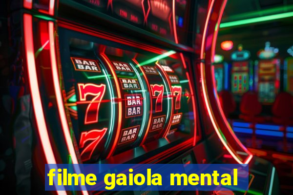 filme gaiola mental