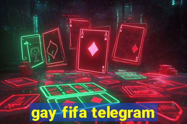 gay fifa telegram