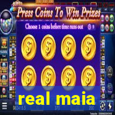 real maia