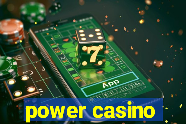 power casino