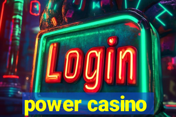 power casino