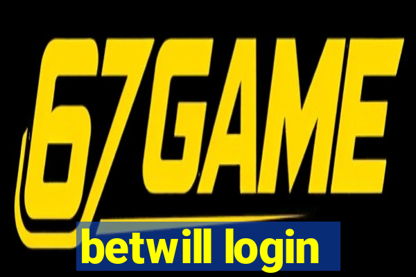 betwill login