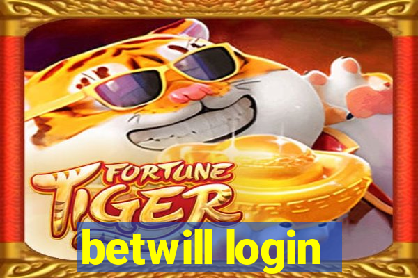 betwill login