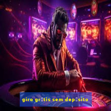 giro gr谩tis sem dep贸sito