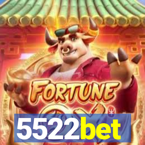 5522bet