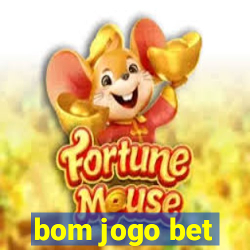 bom jogo bet