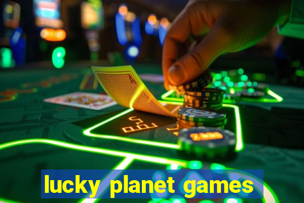 lucky planet games