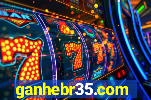 ganhebr35.com