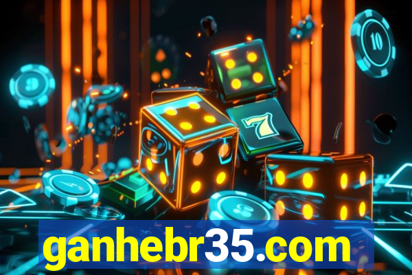 ganhebr35.com