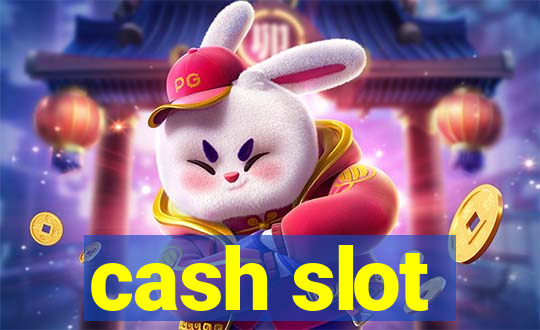 cash slot