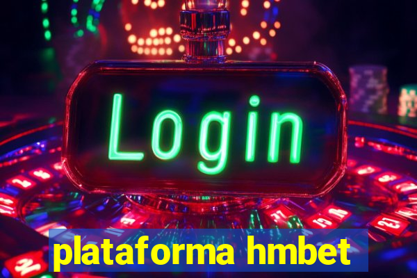 plataforma hmbet