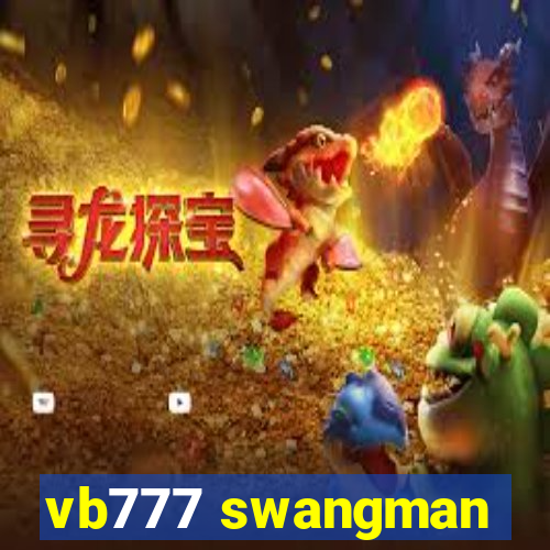 vb777 swangman