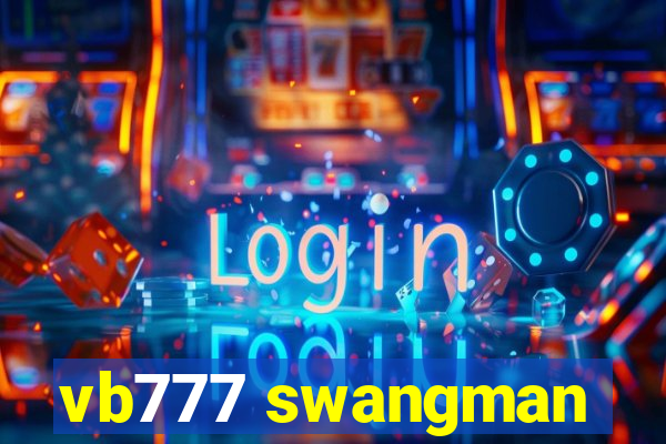 vb777 swangman