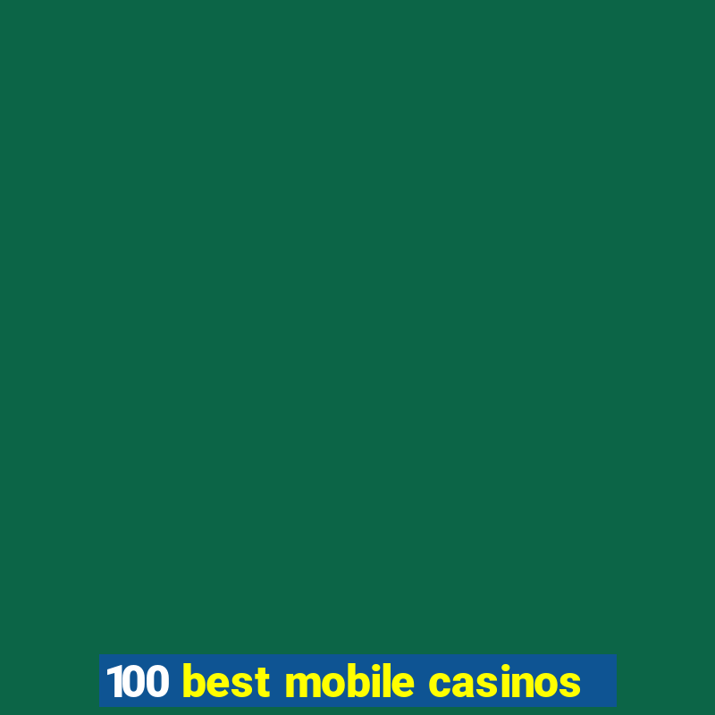 100 best mobile casinos