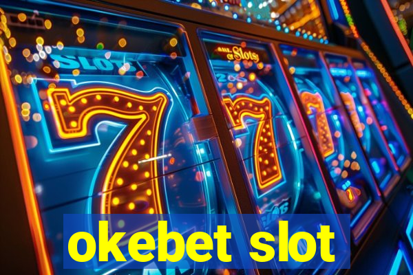 okebet slot