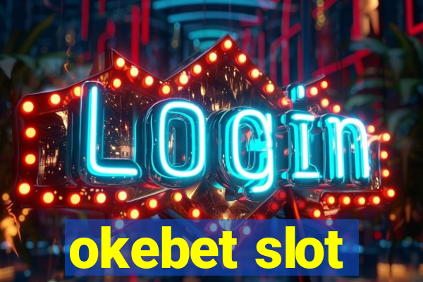 okebet slot