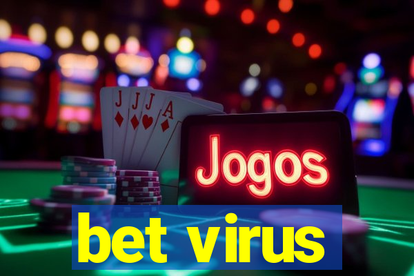 bet virus